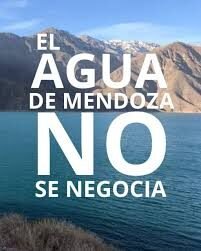 Agua de Mendoza no se Negocia