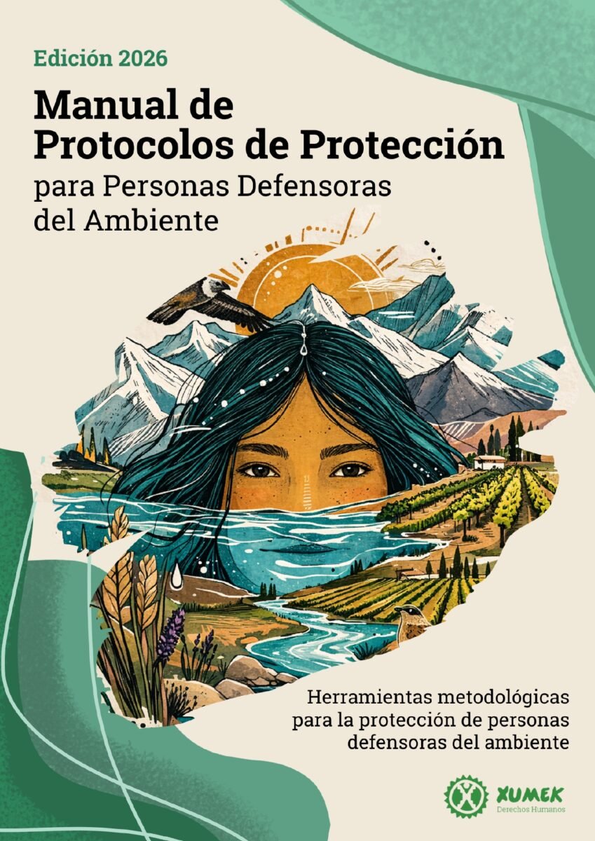MANUAL DE PROTOCOLOS DE PROTECCION PARA PERSONAS DEFENSORAS DEL AMBIENTE Xumek [Edición 2026].docx (1) (1) page 0001